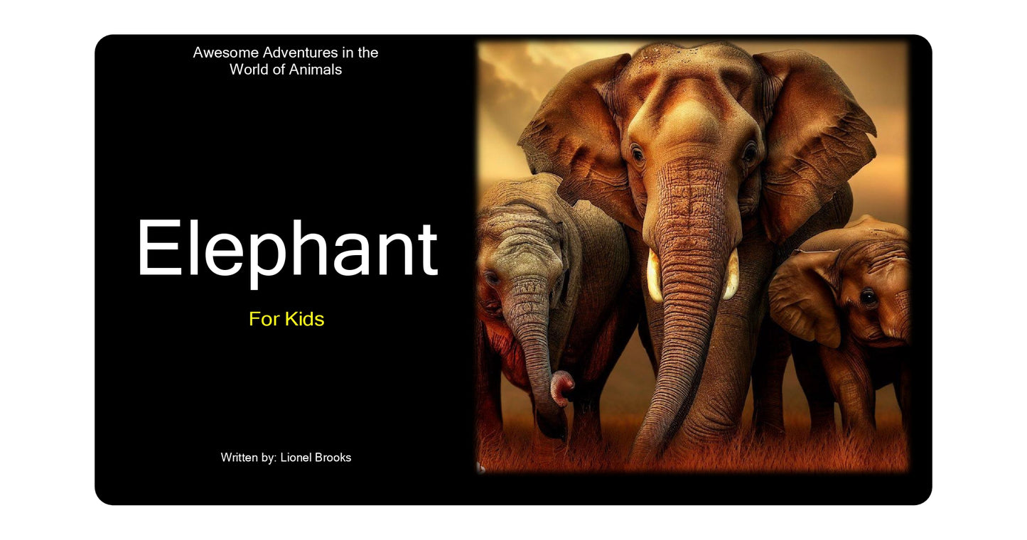 Awesome Adventures in the World of Animals Elephant