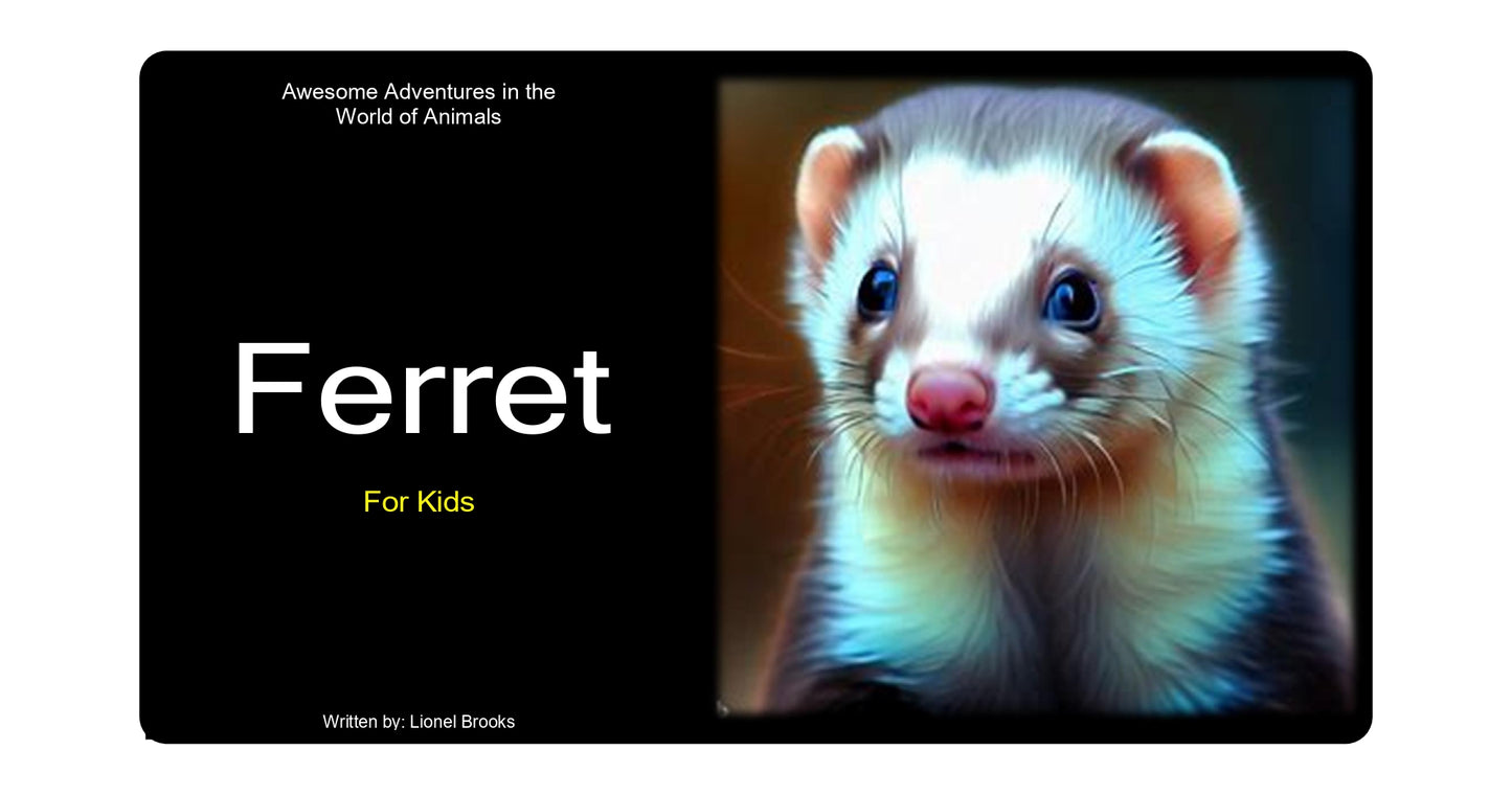 Adventures in the World of Animals Ferret