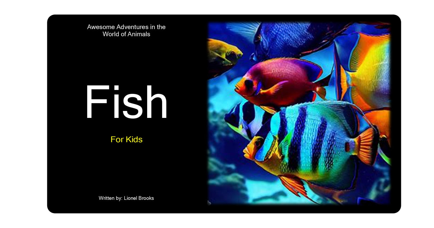 Awesome Adventures in the World of Animals Fish