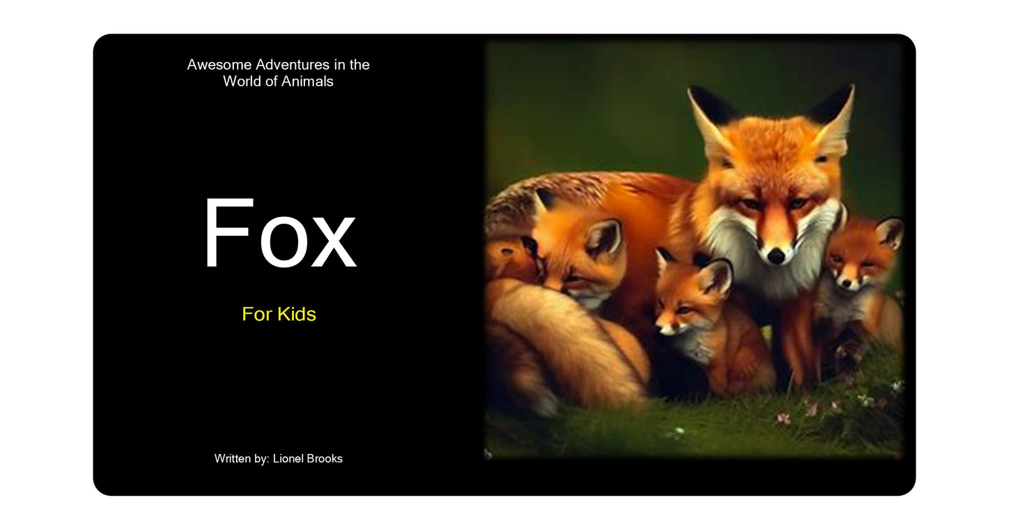 Awesome Adventures in the World of Animals Fox