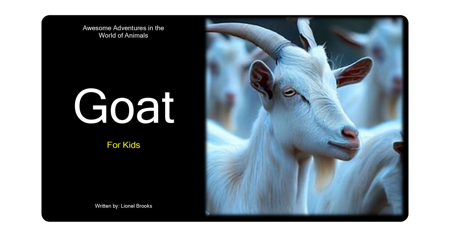 Awesome Adventures in the World of Animals Goat