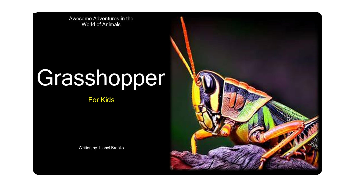 Awesome Adventures in the World of Animals Grasshopper