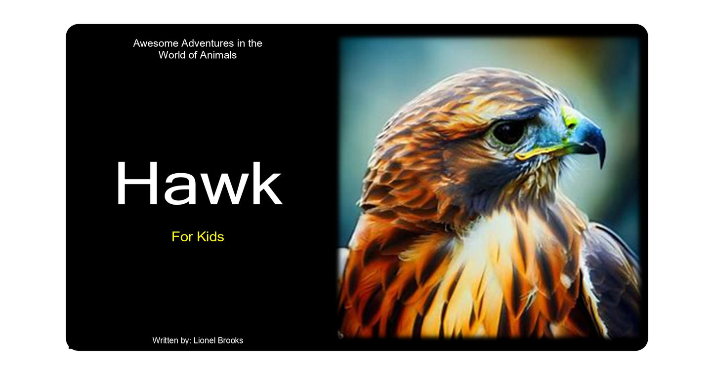 Adventures in the World of Animals Hawk
