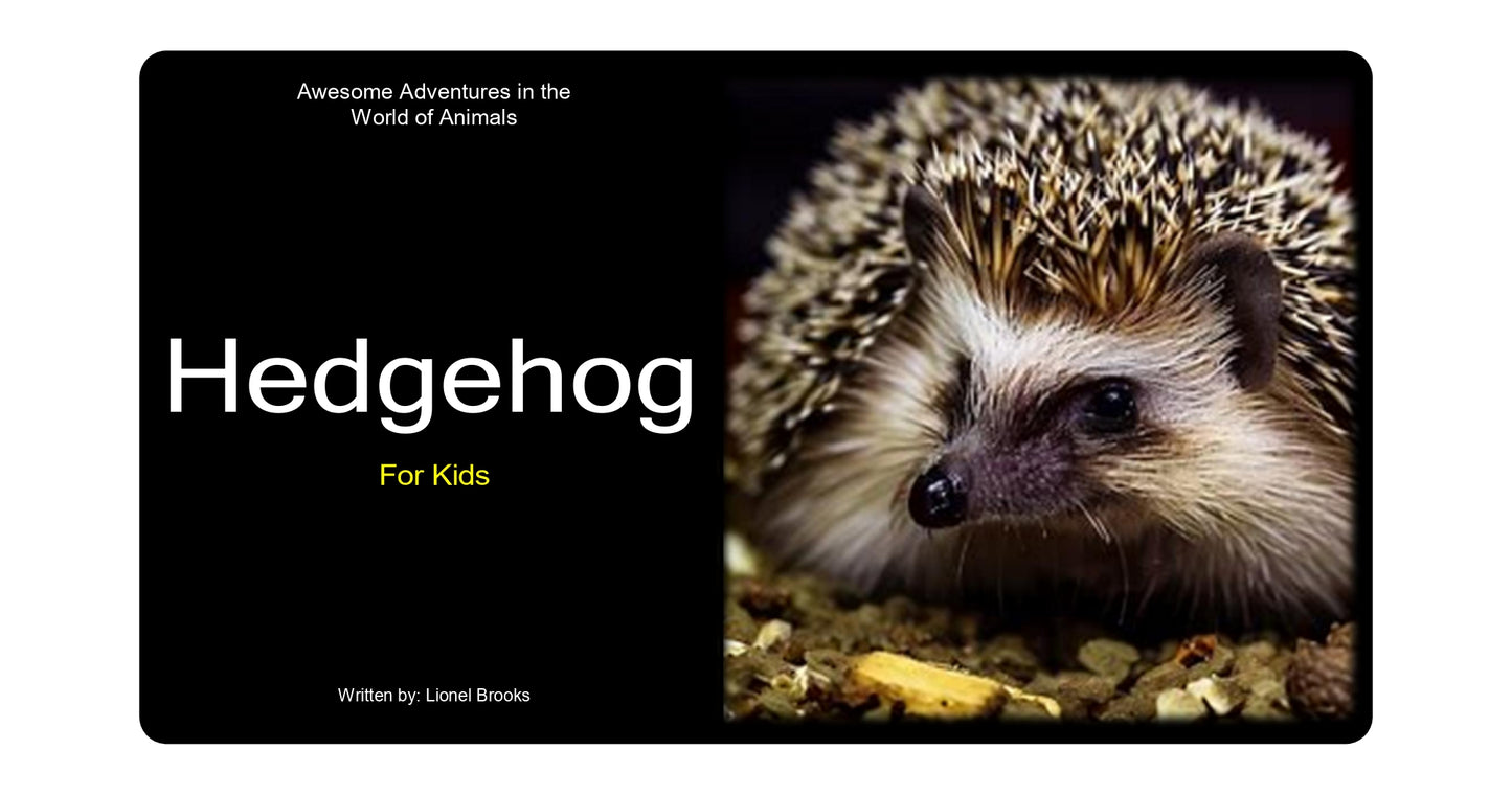 Adventures in the World of Animals Hedghog