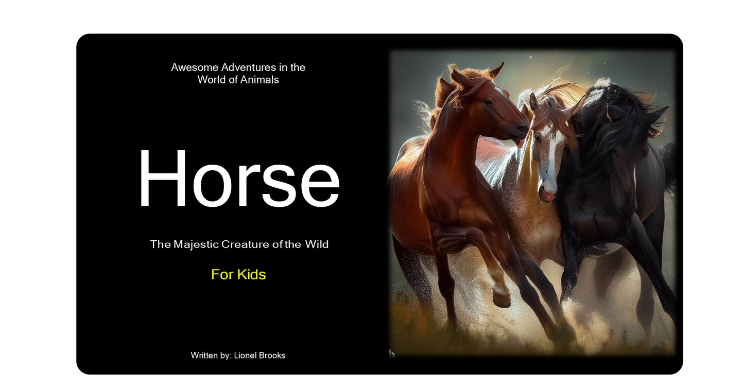 Awesome Adventures in the World of Animals Horse