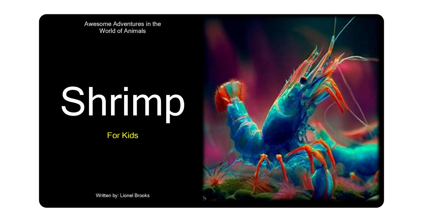 Awesome Adventures in the World of Animals Shrimp