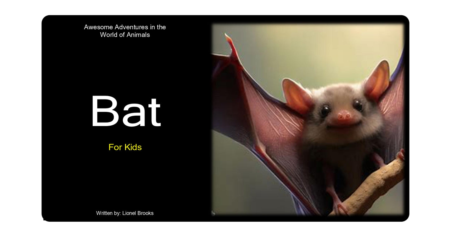 Adventures in the World of Animals Bats