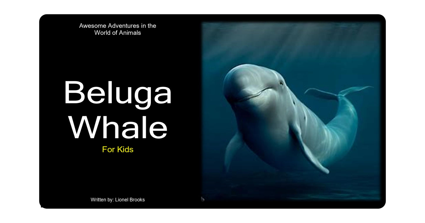 Adventures in the World of Animals Beluga Whale