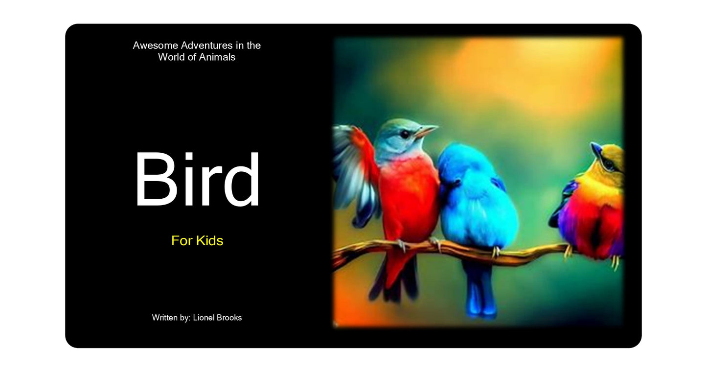 Awesome Adventures in the World of Animals Bird
