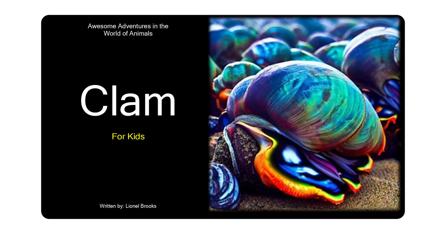 Awesome Adventures in the World of Animals Clam