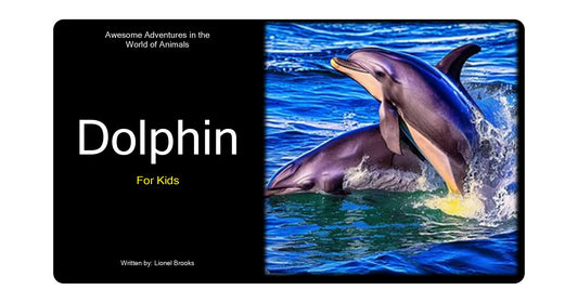 Awesome Adventures in the World of Animals Dolphin