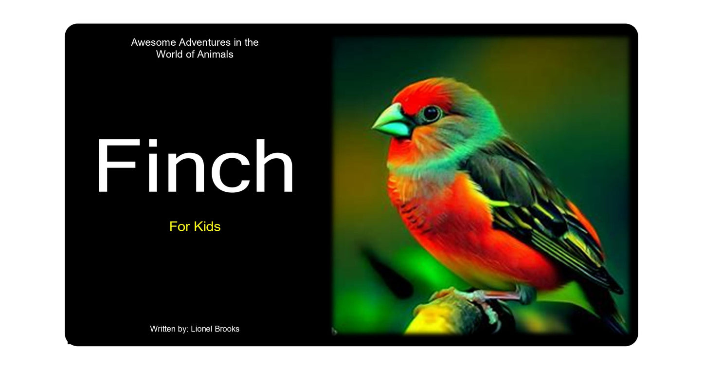 Adventures in the World of Animals Finch