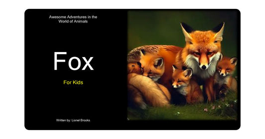 Awesome Adventures in the World of Animals Fox