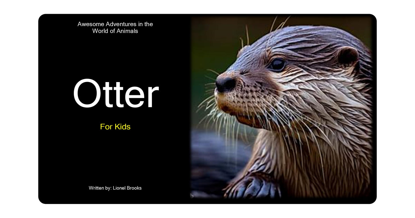Adventures in the World of Animals Otter