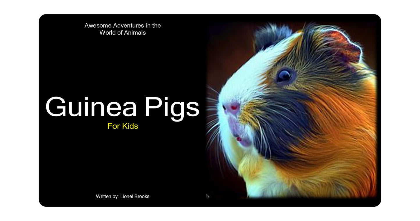 Aventures in the World of Animals: Guinea Pigs
