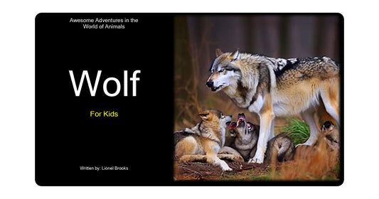 Awesome Adventures in the World of Animals Wolf